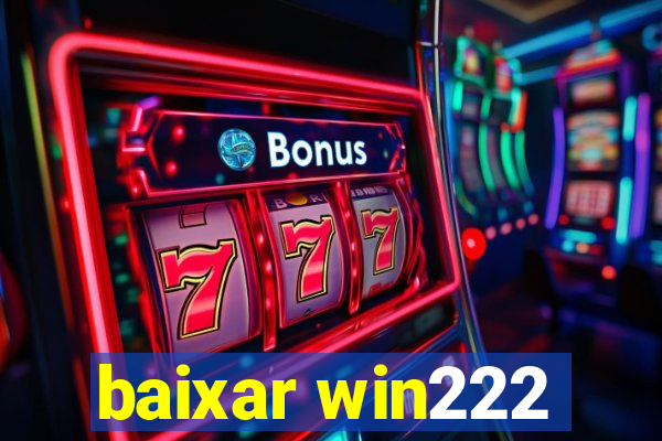 baixar win222